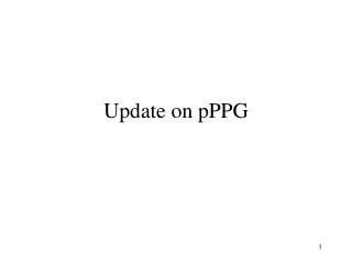 Update on pPPG