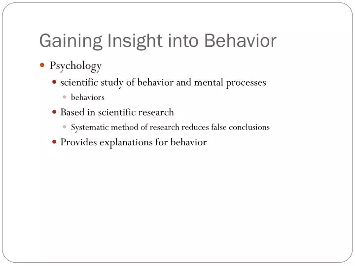 gaining insight into behavior