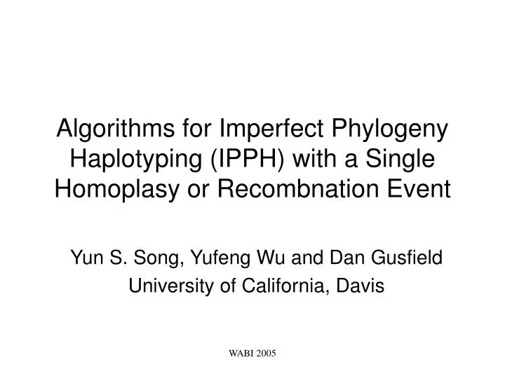 algorithms for imperfect phylogeny haplotyping ipph with a single homoplasy or recombnation event