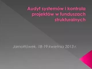 audyt system w i kontrola projekt w w funduszach strukturalnych