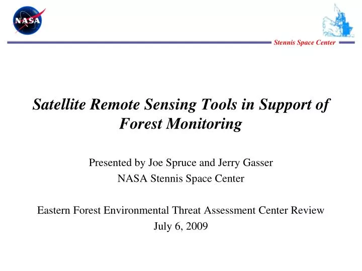 satellite remote sensing tools in support of forest monitoring