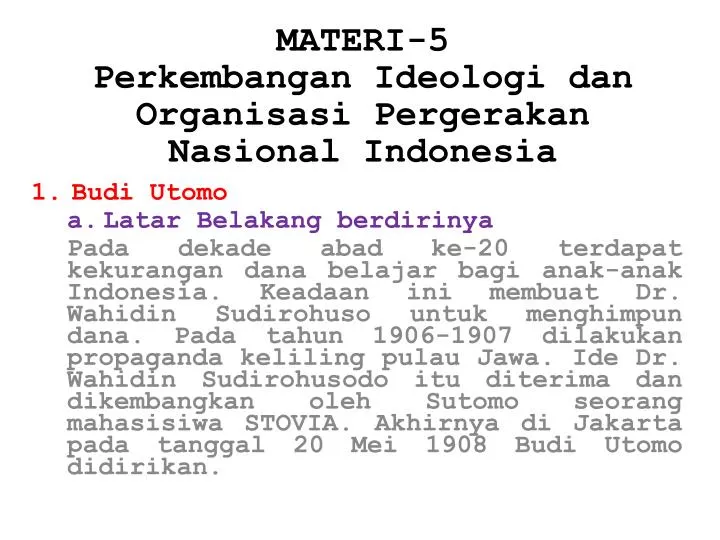 materi 5 perkembangan ideologi dan organisasi pergerakan nasional indonesia