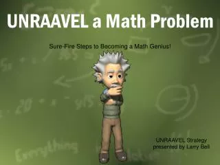 UNRAAVEL a Math Problem