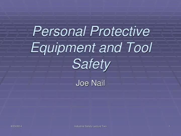 personal protective equipment and tool safety