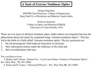 A Taste of Extreme Nonlinear Optics