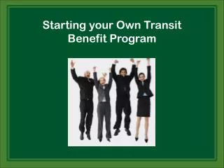 Starting your Own Transit Benefit Program