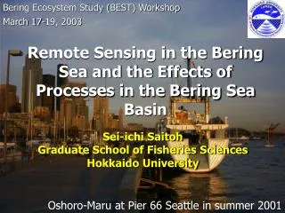 Remote Sensing in the Bering Sea and the Effects of Processes in the Bering Sea Basin
