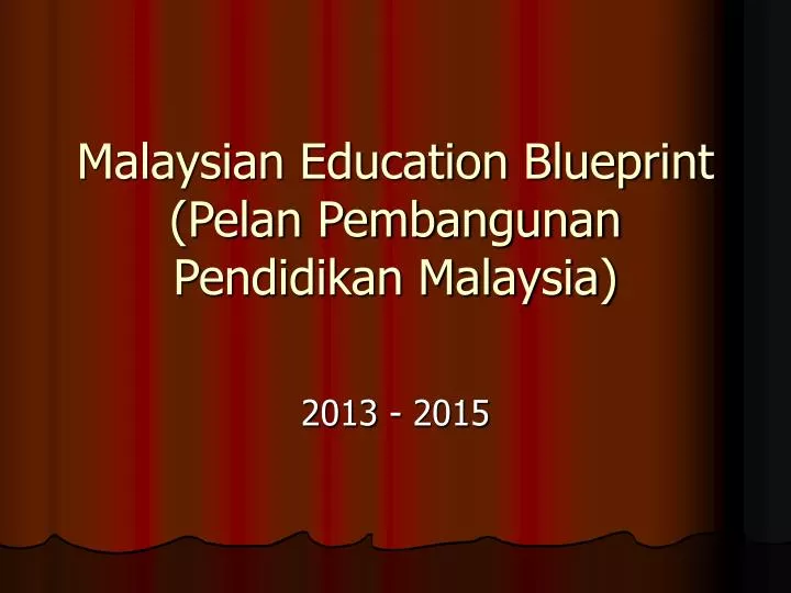 malaysian education blueprint pelan pembangunan pendidikan malaysia