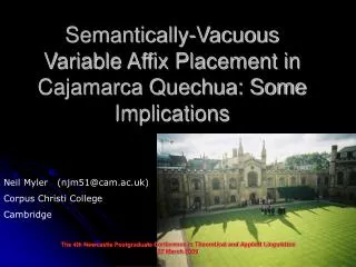Semantically-Vacuous Variable Affix Placement in Cajamarca Quechua: Some Implications
