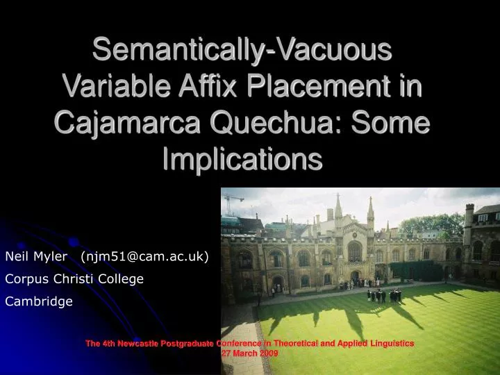 semantically vacuous variable affix placement in cajamarca quechua some implications