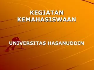 kegiatan kemahasiswaan universitas hasanuddin
