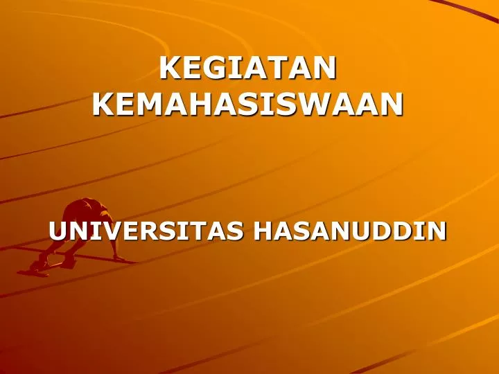 kegiatan kemahasiswaan universitas hasanuddin