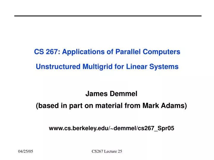 cs 267 applications of parallel computers unstructured multigrid for linear systems