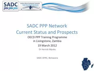 SADC PPP Network Current Status and Prospects