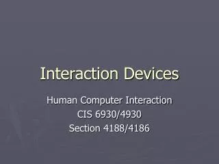 interaction devices
