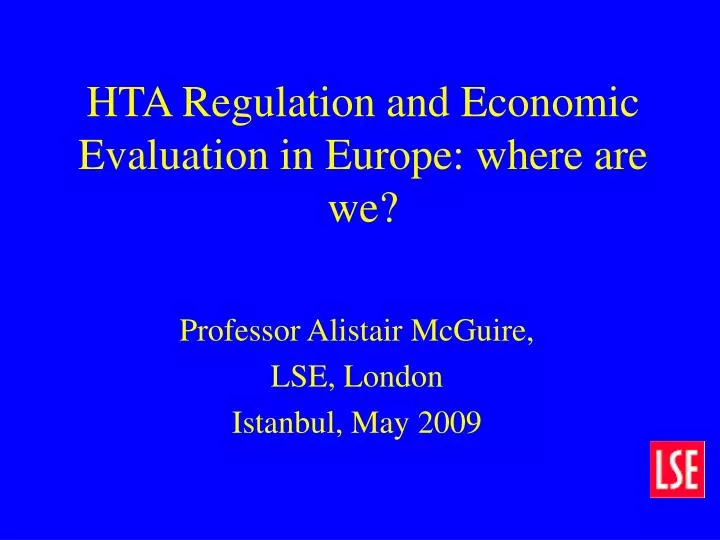 hta regulation and economic evaluation in europe where are we
