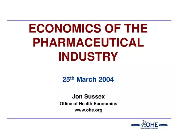 economics of the pharmaceutical industry 25 th march 2004