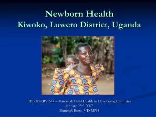 Newborn Health Kiwoko, Luwero District, Uganda