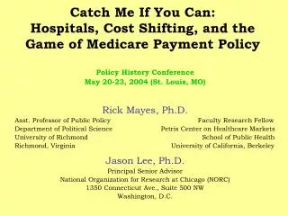 Catch Me If You Can: Hospitals, Cost Shifting, and the Game of Medicare Payment Policy