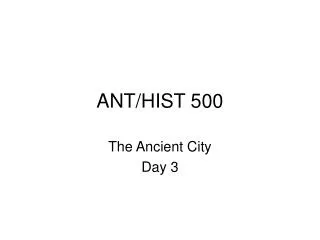 ANT/HIST 500