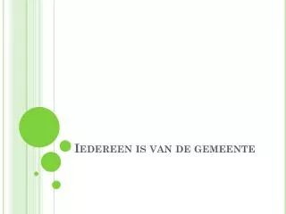 iedereen is van de gemeente