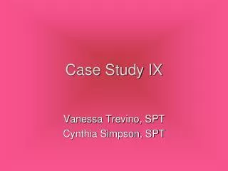 Case Study IX