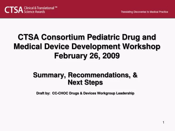 ctsa consortium pediatric drug and medical device development workshop february 26 2009