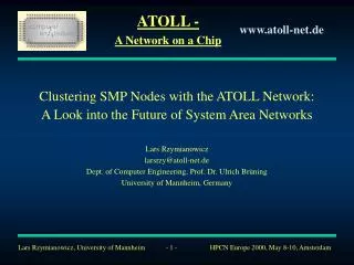 Clustering SMP Nodes with the ATOLL Network: A Look into the Future of System Area Networks