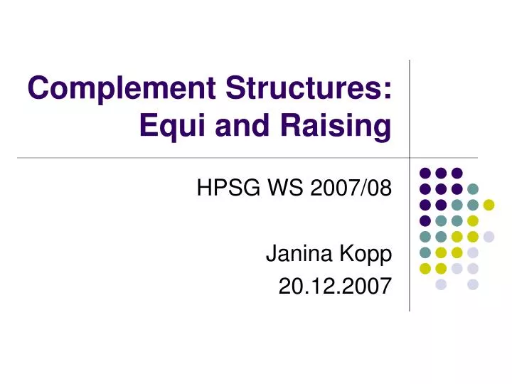 complement structures equi and raising