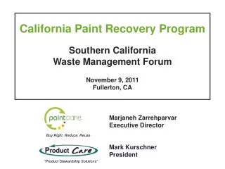 California Paint Recovery Program Southern California Waste Management Forum November 9, 2011