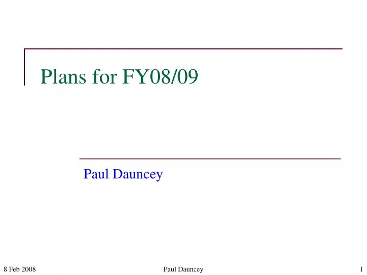 plans for fy08 09