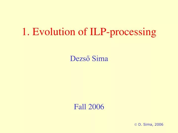 1 evolution of ilp processing