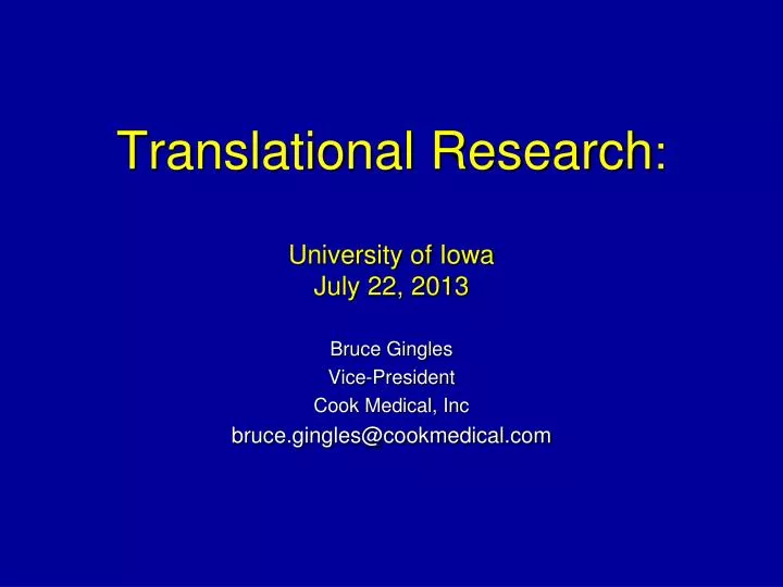 translational research university of iowa july 22 2013