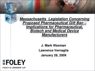 J. Mark Waxman Lawrence Vernaglia January 28, 2009