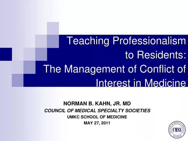 teaching professionalism to residents the management of conflict of interest in medicine