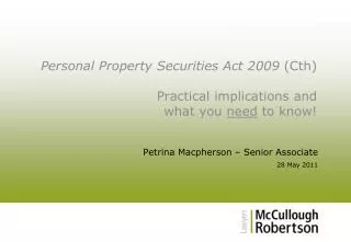 Personal Property Securities Act 2009 (Cth) Practical implications and what you need to know!