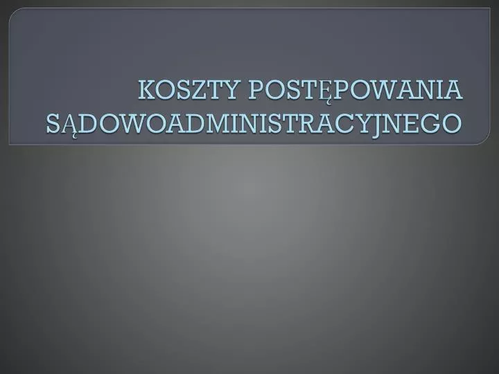 koszty post powania s dowoadministracyjnego