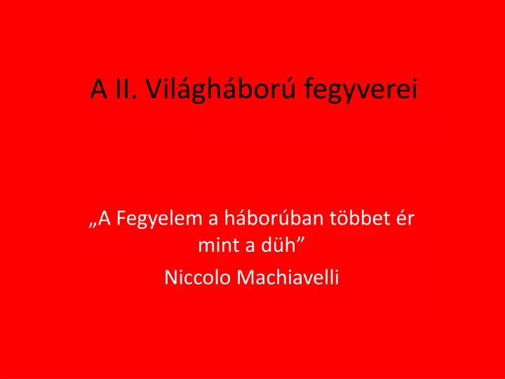 a ii vil gh bor fegyverei