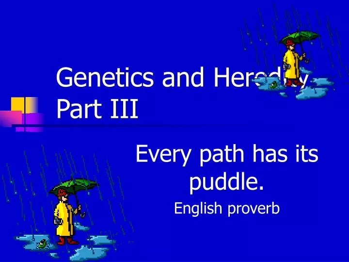 genetics and heredity part iii