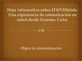 hoja informativa sobre its vih sida una experiencia de comunicaci n en salud desde granma cuba