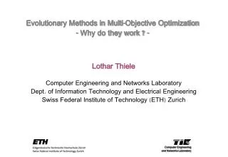 Evolutionary Methods in Multi-Objective Optimization - Why do they work ? -
