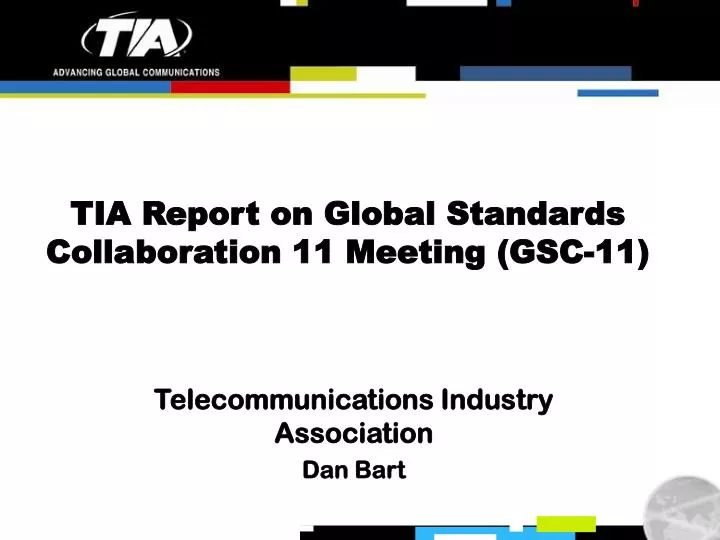 tia report on global standards collaboration 11 meeting gsc 11