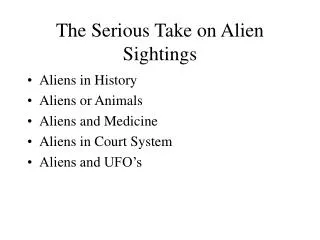 The Serious Take on Alien Sightings