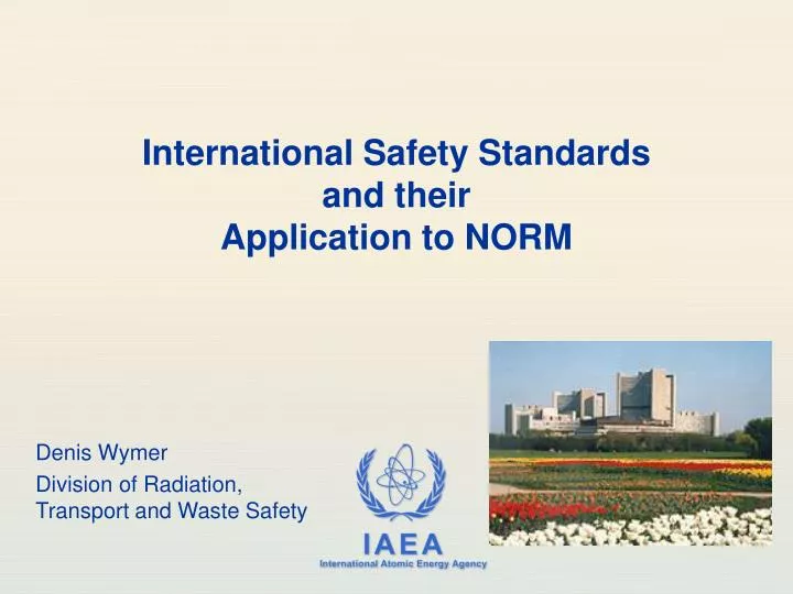 international safety standards and their application to norm