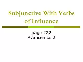 Subjunctive With Verbs of Influence