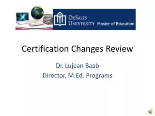 Certification Changes Review