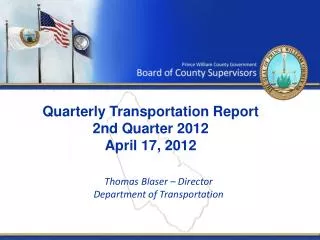 Quarterly Transportation Report 2nd Quarter 2012 April 17, 2012