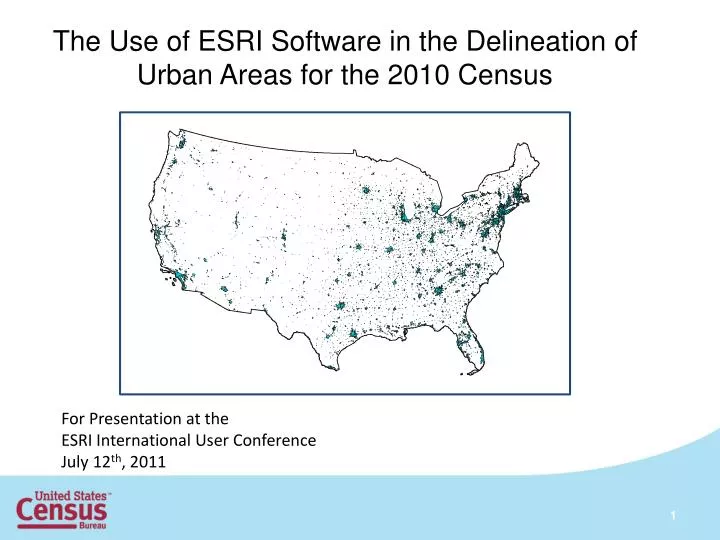 the use of esri software in the delineation of urban areas for the 2010 census