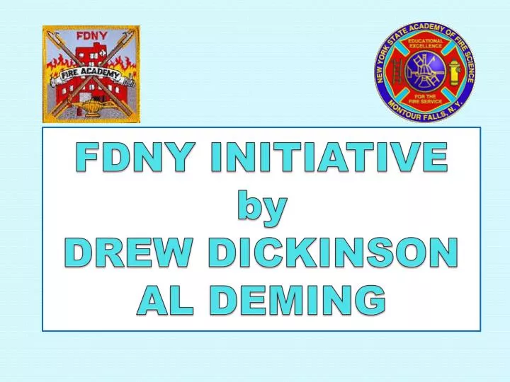 fdny initiative by drew dickinson al deming