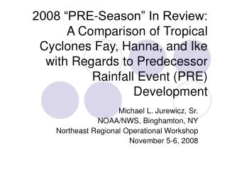 Michael L. Jurewicz, Sr. NOAA/NWS, Binghamton, NY Northeast Regional Operational Workshop